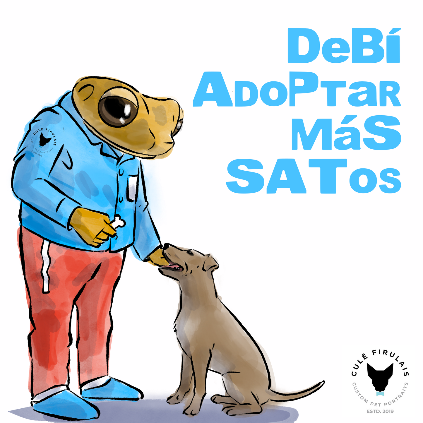 "Debía Adoptar Más Satos" 3"x3" Square Waterproof Sticker